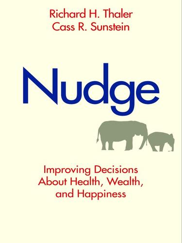Cover of Nudge by Richard Thaler and Cass Sunstein showing an illustration of an elephant nudging a smaller elephant